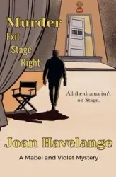 Murder Exit Stage Right - Joan Havelange