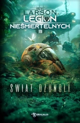 eBook Legion Nieśmiertelnych. Tom 19. Świat Dżungli - B. V. Larson epub mobi