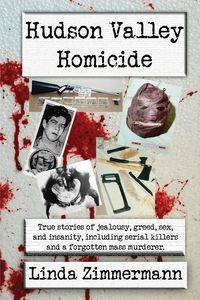 Hudson Valley Homicide - Linda Zimmermann