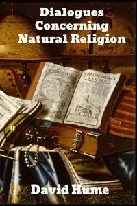 Dialogues Concerning Natural Religion - David Hume