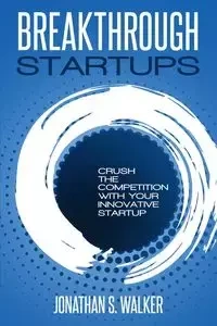 Startup - Breakthrough Startups - Walker Jonathan S.