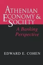 Athenian Economy and Society - Edward Cohen