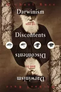 Darwinism and Its Discontents - Michael Ruse