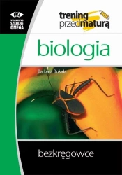 Trening Matura - Biologia Bezkręgowce OMEGA - Barbara Bukała