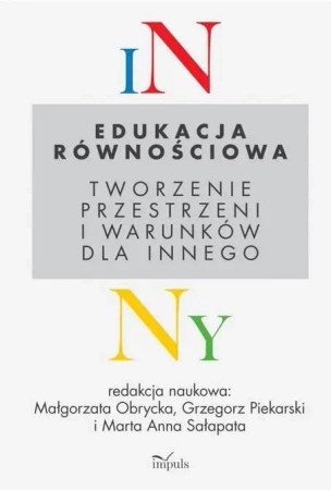 Edukacja równościowa - Małgorzata Obrycka, Grzegorz Piekarski, Marta Ann