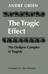 The Tragic Effect - Andre Green