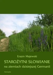 eBook Starożytni Słowianie na ziemiach dzisiejszej Germanii - Erazm Majewski