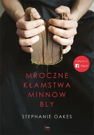 Mroczne kłamstwa Minnow Bly - Stephanie Oakes