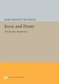 Joyce and Dante - Mary Reynolds Trackett