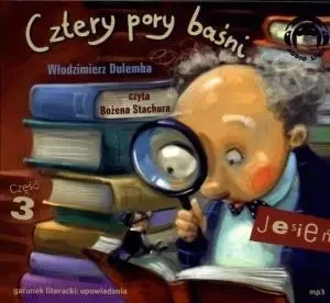 Cztery pory baśni. Jesień. Część 3 Audiobook - Włodzimierz Dulemba