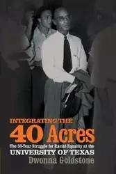 Integrating the 40 Acres - Goldstone Dwonna