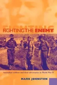 Fighting the Enemy - Mark Johnston