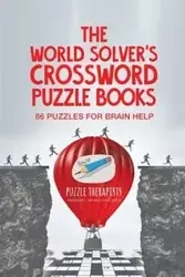 The World Solver's Crossword Puzzle Books | 86 Puzzles for Brain Help - Puzzle Therapist