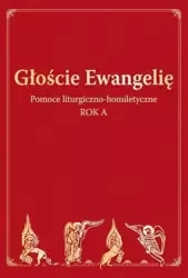 Głoście Ewangelię. Rok A - praca zbiorowa