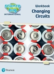 Science Bug: Changing circuits Workbook - Deborah Herridge, Debbie Eccles