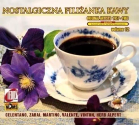 Nostalgiczna filiżanka kawy Vol.12 CD - praca zbiorowa