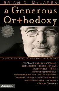 A Generous Orthodoxy - Brian D. McLaren