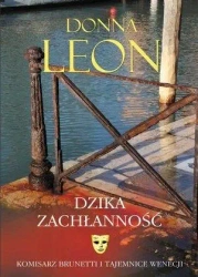 Dzika zachłanność - Donna Leon