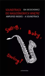 Soundtrack do nagłośnionych wnętrz. Swing, baby, swing! - Ida Sieciechowicz