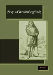 eBook Saga o Grenlandczykach. Grænlendinga saga - Nieznany epub mobi