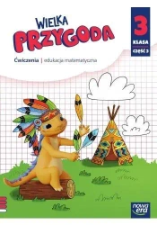 Wielka Przygoda SP 3 Matematyka ćw. cz.3 2022 NE - Krystyna Sawicka, Ewa Swoboda