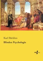 Blinden Psychologie - Karl Bürklen