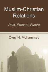 Muslim-Christian Relations - Mohammed Ovey N.