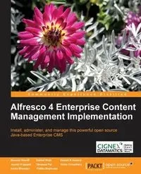 Alfresco 4 Enterprise Content Management Implementation - Shariff Munwar