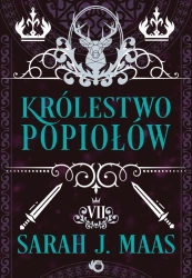 Królestwo popiołów. Szklany Tron. Tom 7 wyd. 2025 - Sarah J. Maas