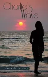 Charlie's Wave - Cruz Charlie De La