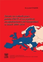 Zmiany na rynkach pracy państw OECD ze... - Krzysztof Hajder