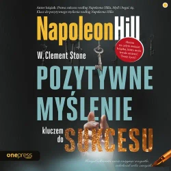 audiobook Pozytywne myślenie kluczem do sukcesu - Napoleon Hill