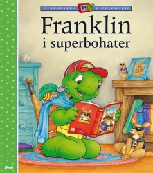 Franklin i superbohater - Paulette Bourgeois, Patrycja Zarawska