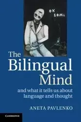 The Bilingual Mind - Aneta Pavlenko