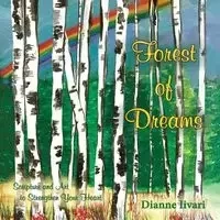 Forest of Dreams - Dianne Iivari