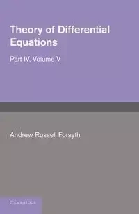 Theory of Differential Equations - Andrew Russell Forsyth