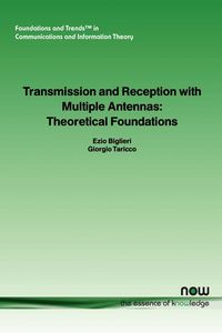 Transmission and Reception with Multiple Antennas - Biglieri Ezio