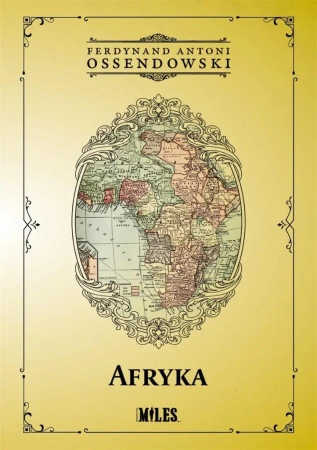 Afryka. Kraje i ludzie - Ferdynand Antoni Ossendowski
