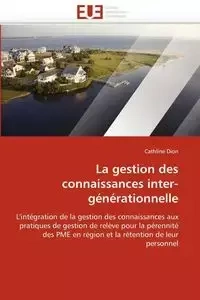 La gestion des connaissances inter-générationnelle - DION-C