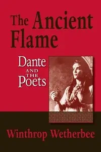 Ancient Flame, The - Wetherbee Winthrop