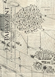 Partyzant, czyli sztuka prowadzenia pomyślnie... - Mihaly Lajos Jeney