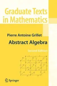Abstract Algebra - Pierre Antoine Grillet