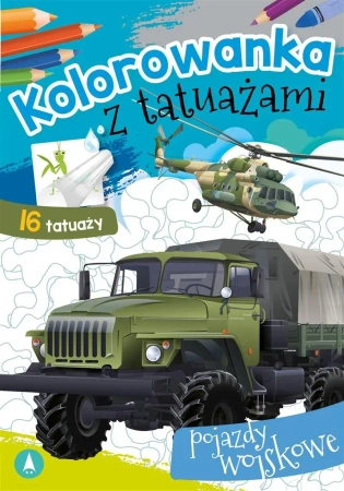 Kolorowanka z tatuażami. Pojazdy wojskowe - Wydawnictwo Skrzat