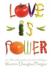 Love Is Power - Warren Douglas Phegan