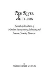 Red River Settlers - Whitley Edythe Rucker