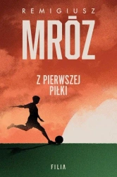 Z pierwszej piłki DL - Remigiusz Mróz
