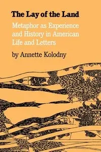The Lay of the Land - Annette Kolodny