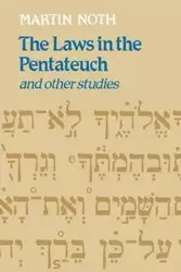The Laws in the Pentateuch and Other Studies - Martin Noth