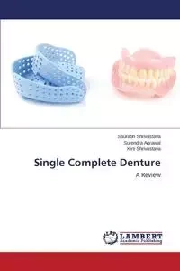Single Complete Denture - Shrivastava Saurabh