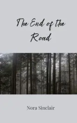 The End of the Road - Nora Sinclair